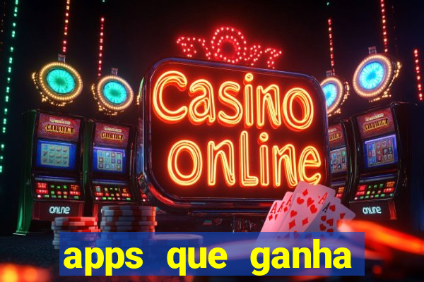 apps que ganha dinheiro jogando