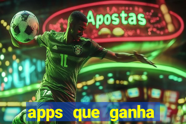 apps que ganha dinheiro jogando