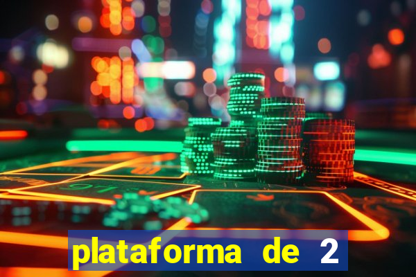 plataforma de 2 reais cassino