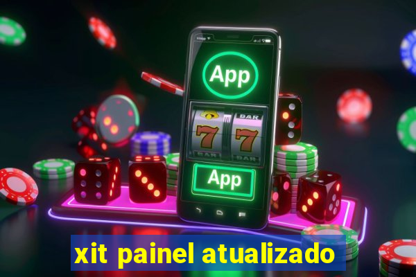 xit painel atualizado