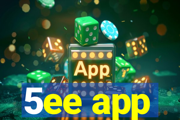 5ee app