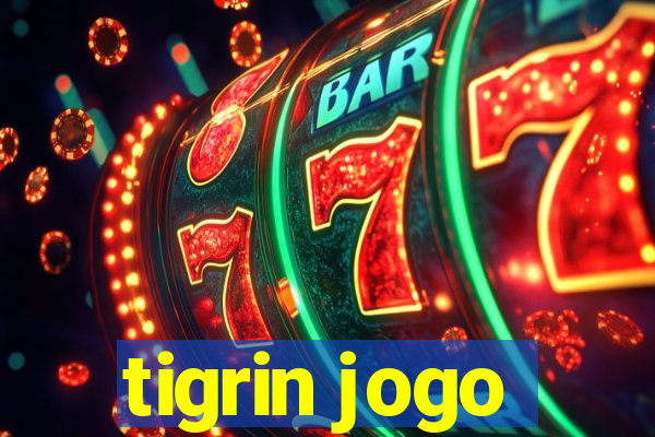 tigrin jogo