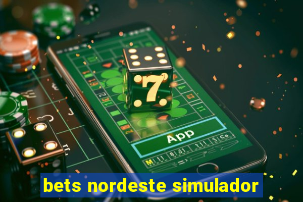 bets nordeste simulador