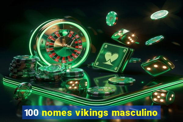 100 nomes vikings masculino