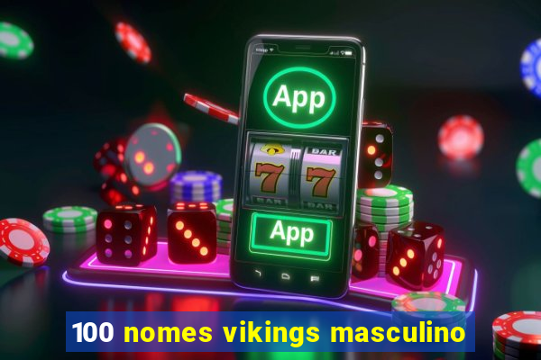 100 nomes vikings masculino