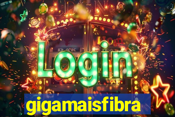 gigamaisfibra