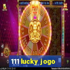 111 lucky jogo