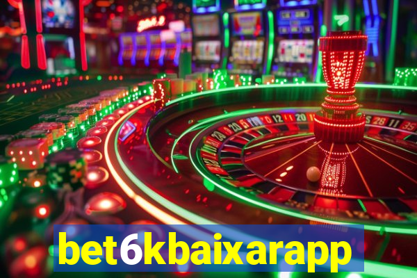 bet6kbaixarapp