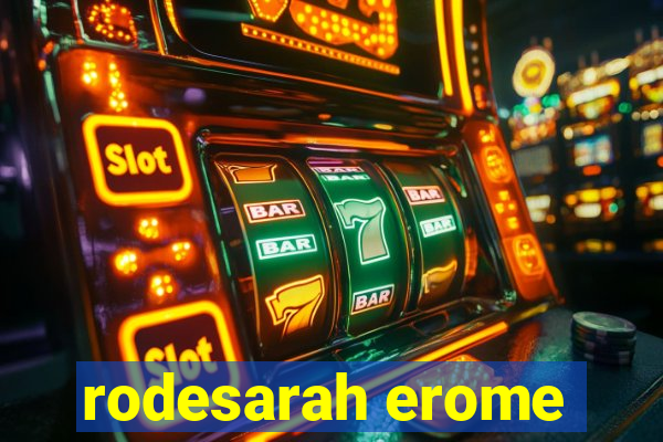 rodesarah erome