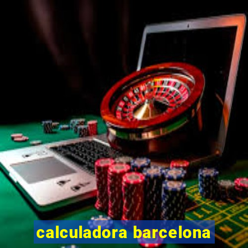 calculadora barcelona