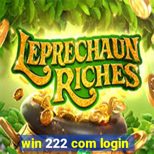 win 222 com login