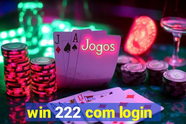 win 222 com login