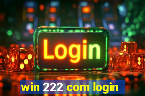 win 222 com login