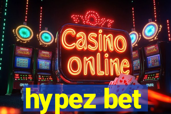 hypez bet