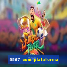 5567 com plataforma de jogos