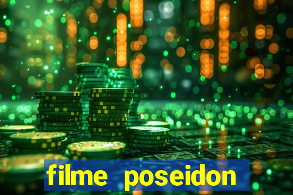 filme poseidon completo dublado