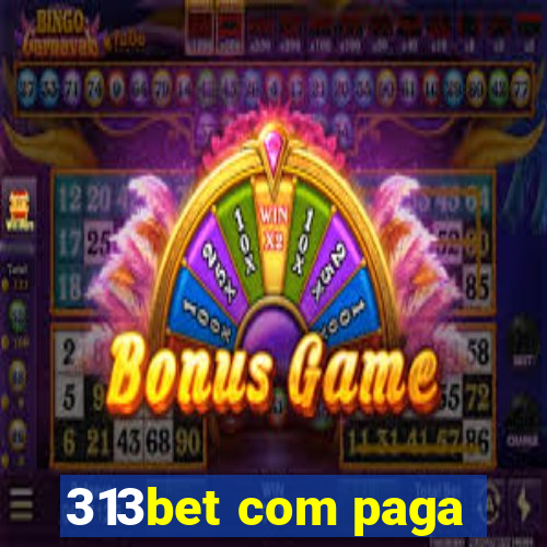 313bet com paga