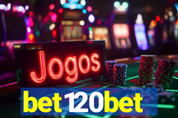 bet120bet