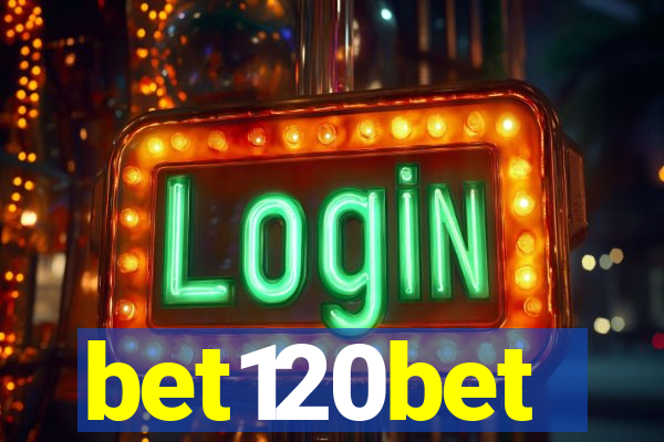 bet120bet