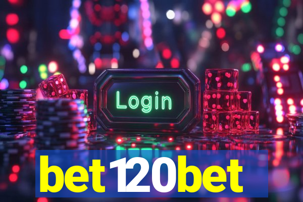 bet120bet