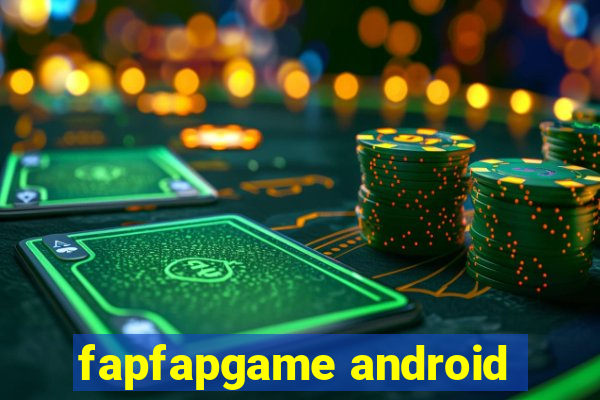 fapfapgame android