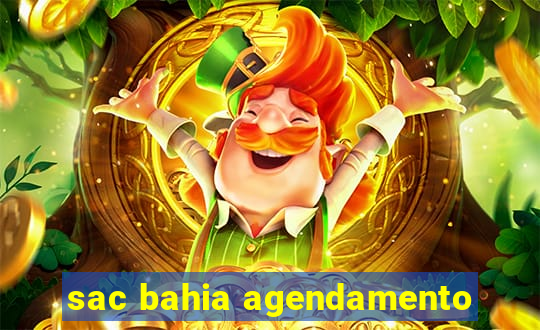 sac bahia agendamento