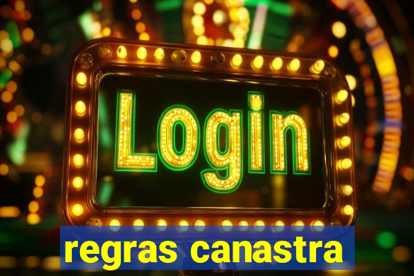 regras canastra