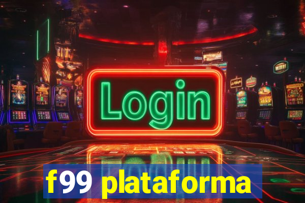 f99 plataforma