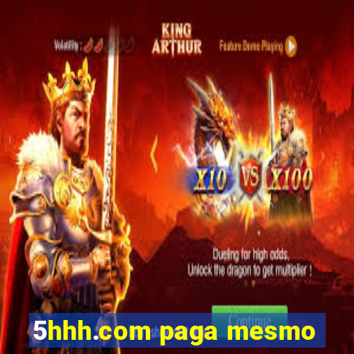 5hhh.com paga mesmo