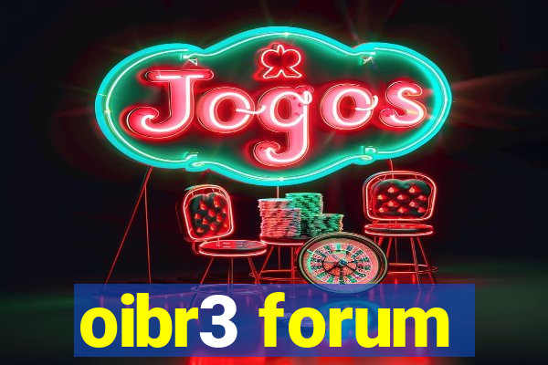 oibr3 forum