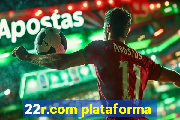 22r.com plataforma