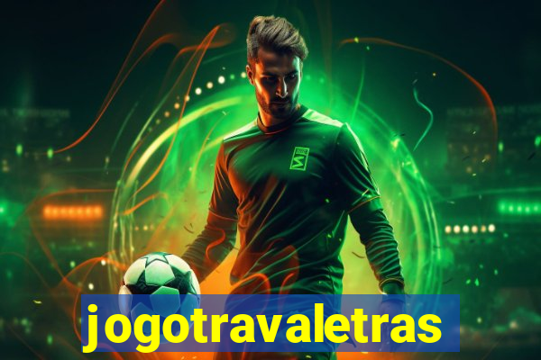 jogotravaletras