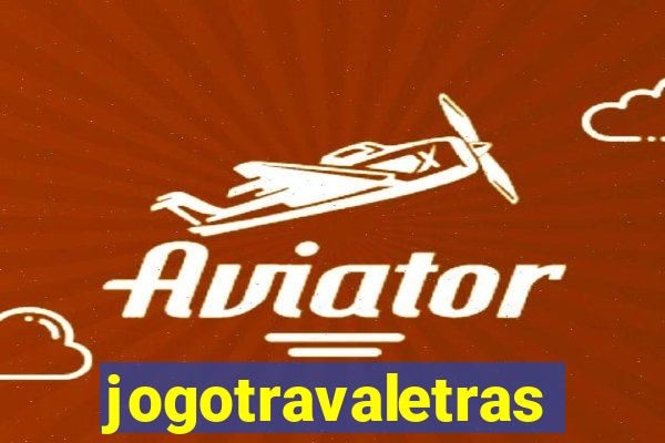 jogotravaletras