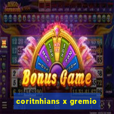 coritnhians x gremio