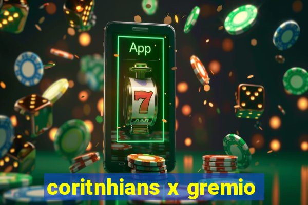 coritnhians x gremio