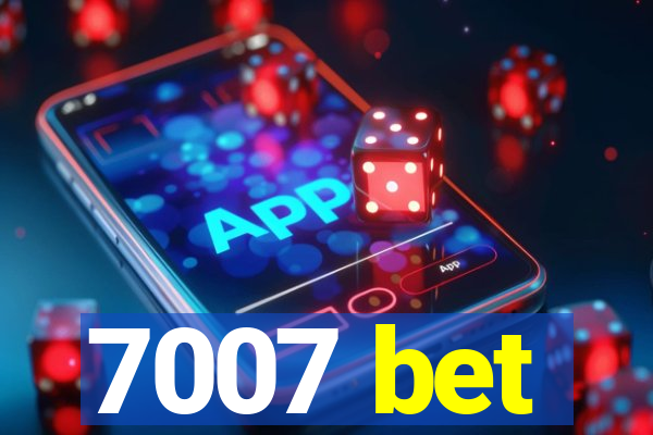 7007 bet