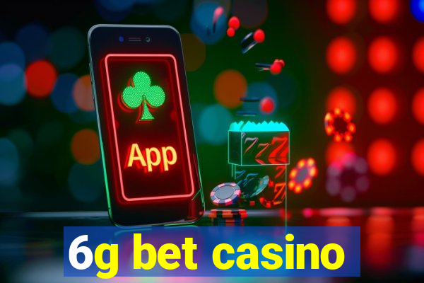 6g bet casino