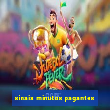 sinais minutos pagantes