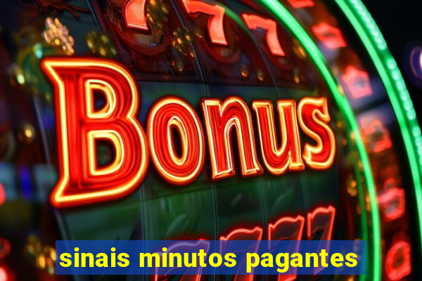 sinais minutos pagantes