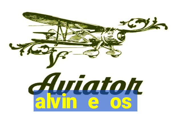 alvin e os esquilos esquiletes nomes