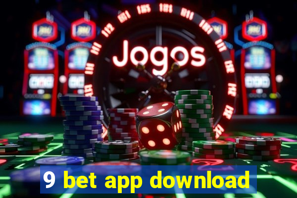 9 bet app download