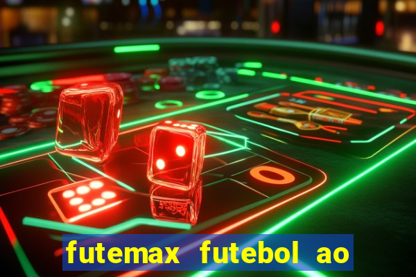 futemax futebol ao vivo sem anuncio