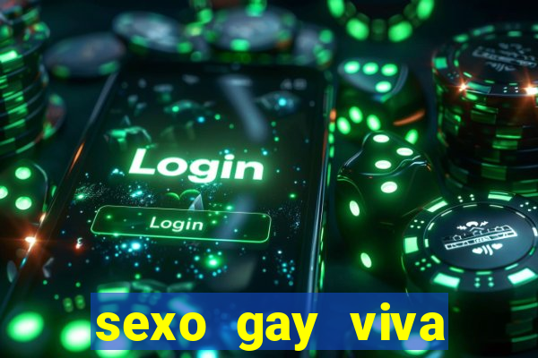 sexo gay viva local santos