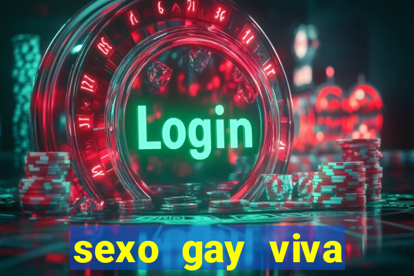 sexo gay viva local santos