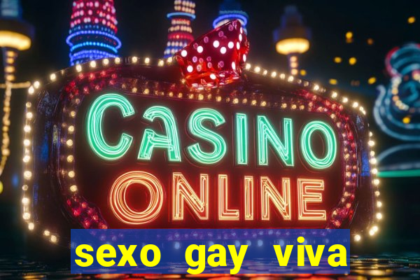 sexo gay viva local santos