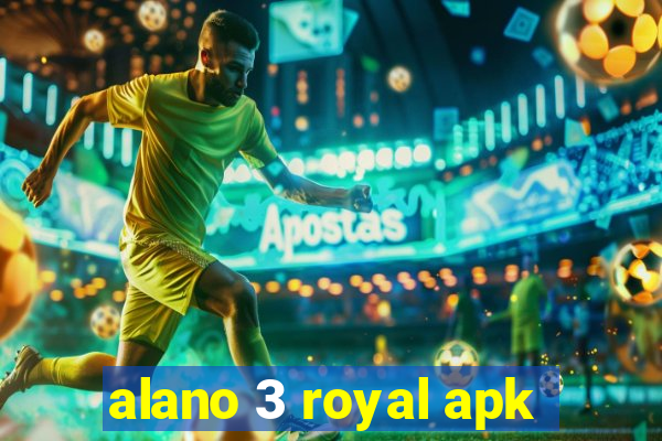 alano 3 royal apk