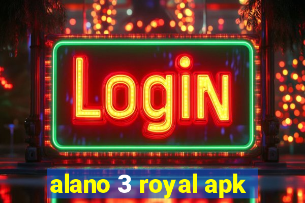 alano 3 royal apk