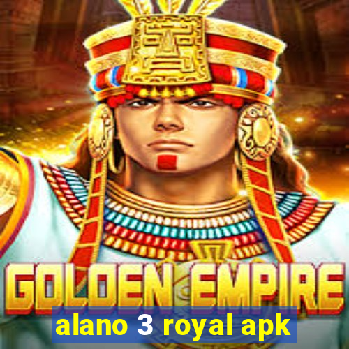 alano 3 royal apk