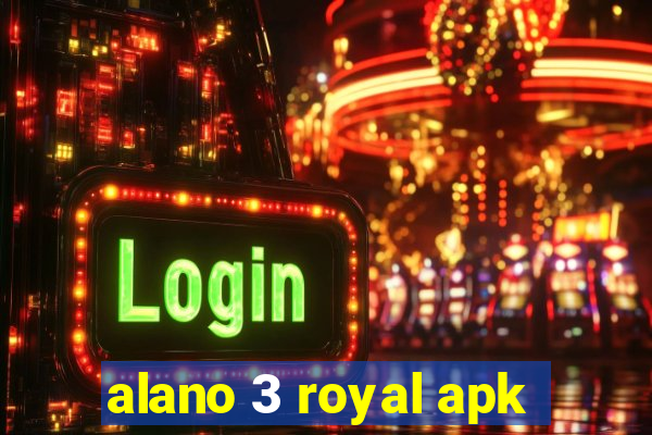 alano 3 royal apk