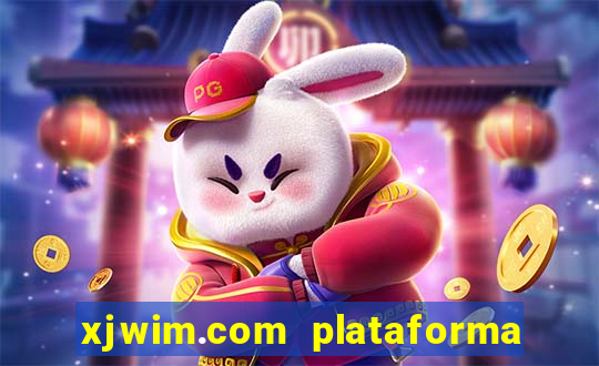 xjwim.com plataforma de jogos